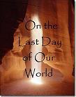 On the Last Day of Our World by Sansa